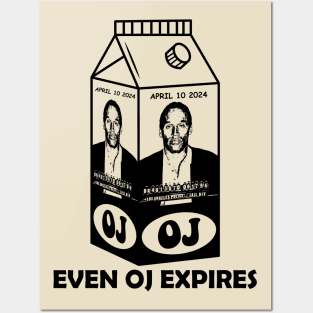 OJ Simpson Even OJ Expires Funny Posters and Art